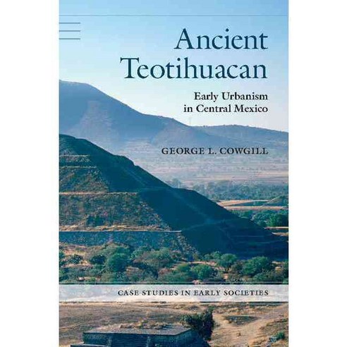 Ancient Teotihuacan, Cambridge University Press