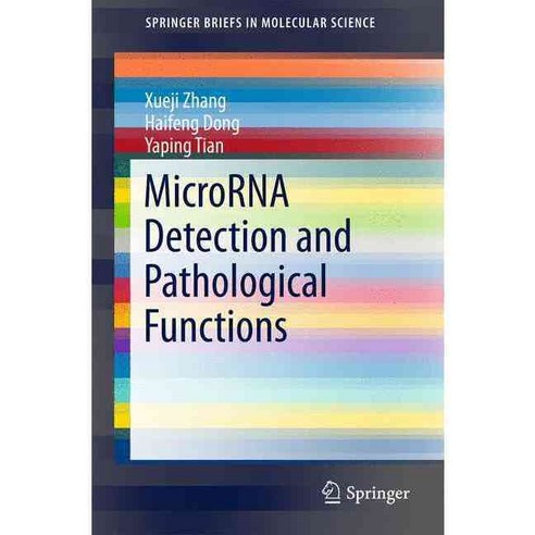 MicroRNA Detection and Pathological Functions, Springer Verlag