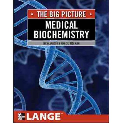 The Big Picture: Medical Biochemistry, McGraw-Hill