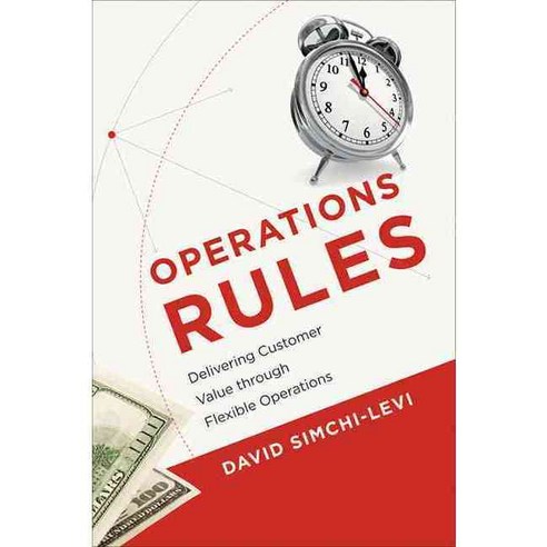 Operations Rules: Delivering Customer Value Through Flexible Operations, Mit Pr