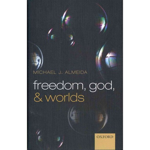 Freedom God and Worlds Hardcover, Oxford University Press (UK)