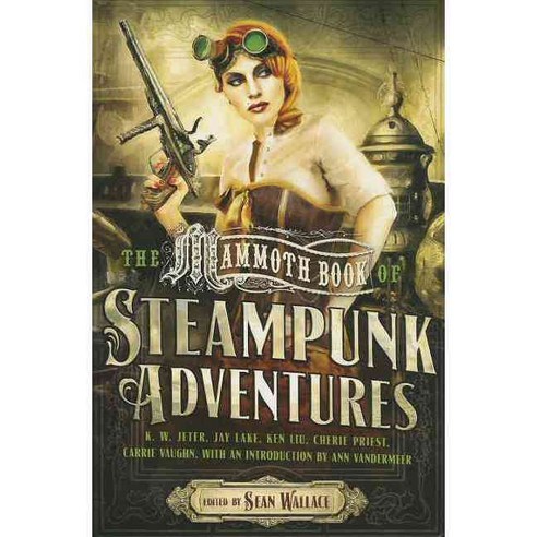 The Mammoth Book of Steampunk Adventures, Running Pr Book Pub