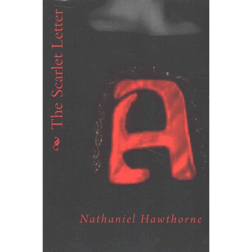 The Scarlet Letter, Createspace Independent Pub