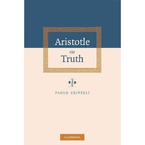 Aristotle on Truth, Cambridge Univ Pr