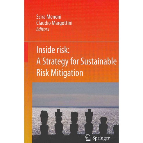 Inside Risk:: A Strategy for Sustainable Risk Mitigation, Springer Verlag