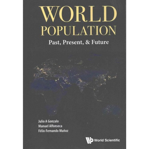 World Population: Past Present & Future, World Scientific Pub Co Inc