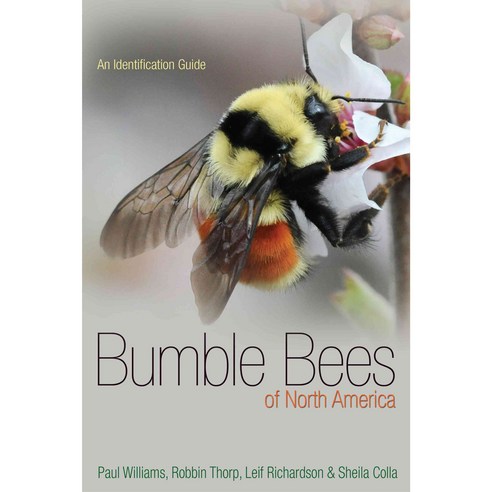 Bumble Bees of North America: An Identification Guide, Princeton Univ Pr