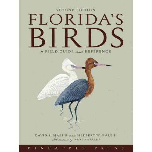 Florida''s Birds: A Field Guide And Reference, Pineapple Pr Inc