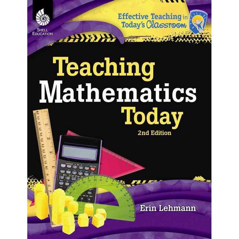 Teaching Mathematics Today, Shell Education