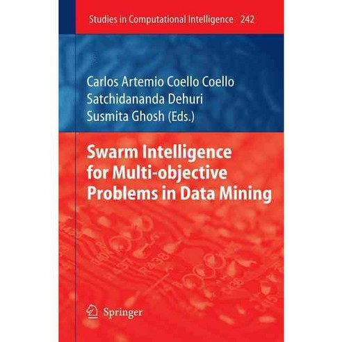 Swarm Intelligence For Multi-Objective Problems in Data Mining, Springer Verlag