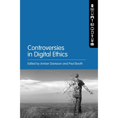 Controversies in Digital Ethics Paperback, Bloomsbury Publishing PLC