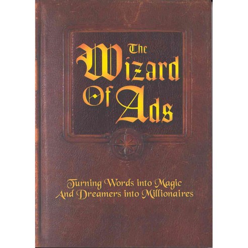 The Wizard of Ads: Turning Words into Magic and Dreamers into Millionaires, Bard