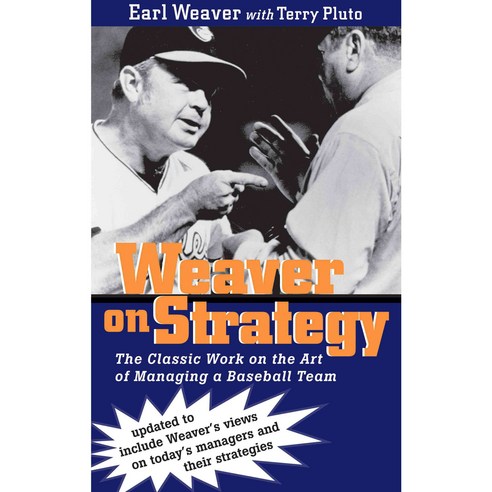 Weaver on Strategy: The Classic Work on the Art of Managing a Baseball Team, Potomac Books Inc