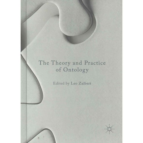 The Theory and Practice of Ontology, Palgrave Macmillan