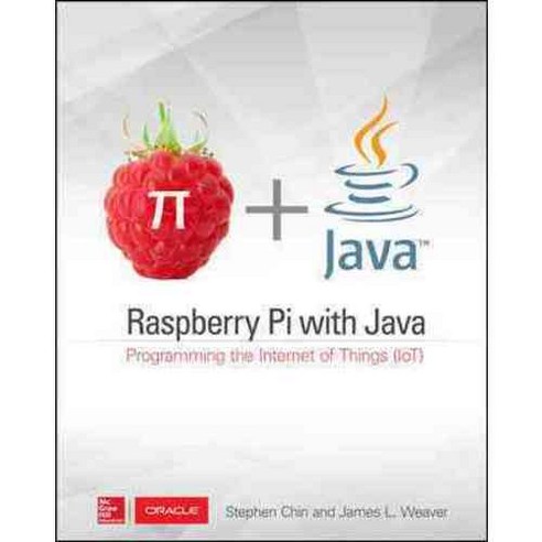 Raspberry Pi With Java: Programming the Internet of Things (IoT), McGraw-Hill Osborne Media