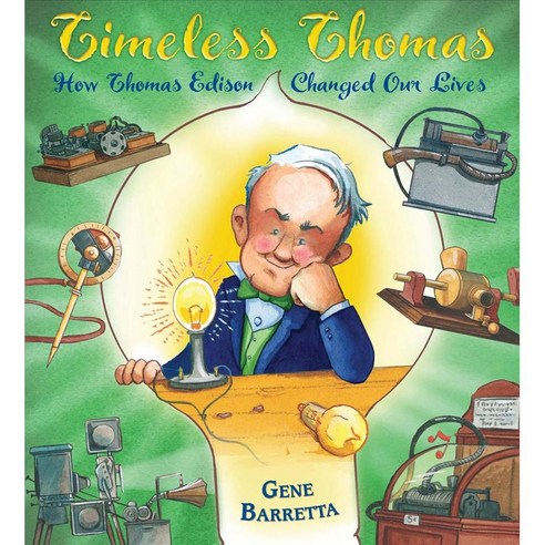 Timeless Thomas: How Thomas Edison Changed Our Lives, Square Fish
