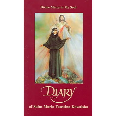 Diary Of Saint Maria Faustina Kowalska: Divine Mercy In My Soul, Marian Pr