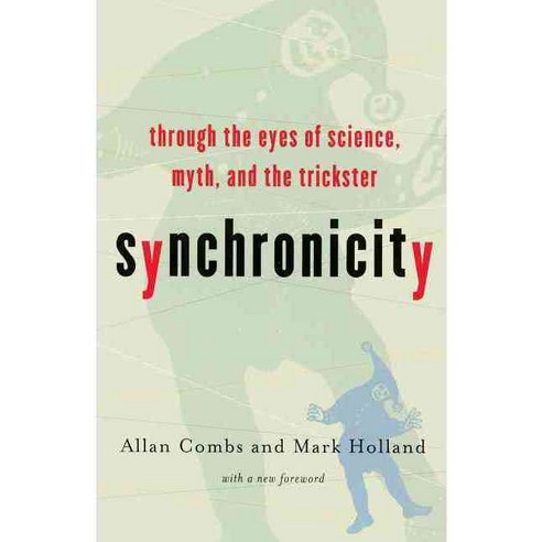 Synchronicity: Through the Eyes of Science Myth and the Trickster, Da Capo Pr