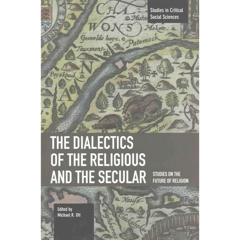 The Dialectics of the Religious and the Secular: Studies on the Future ...