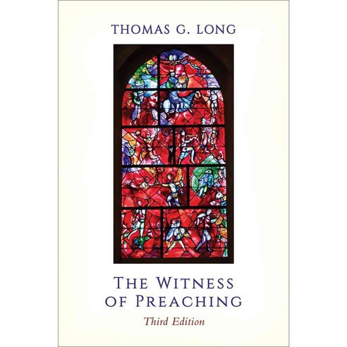 The Witness of Preaching, Westminster John Knox Pr