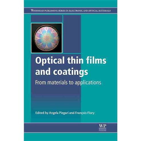 Optical Thin Films and Coatings: From Materials to Applications, Woodhead Pub Ltd