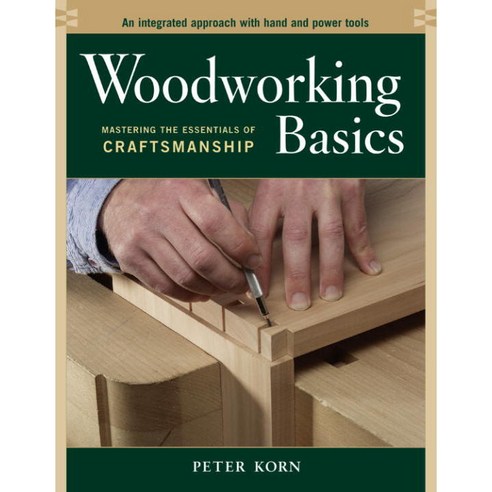 [해외도서] Woodworking Basics, Taunton Pr