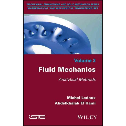 Fluid Mechanics: Analytical Methods Hardcover, Wiley-Iste