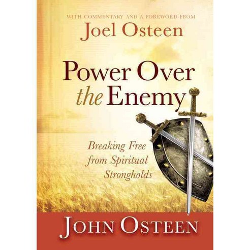 Power over the Enemy: Breaking Free from Spiritual Strongholds, Faithwords