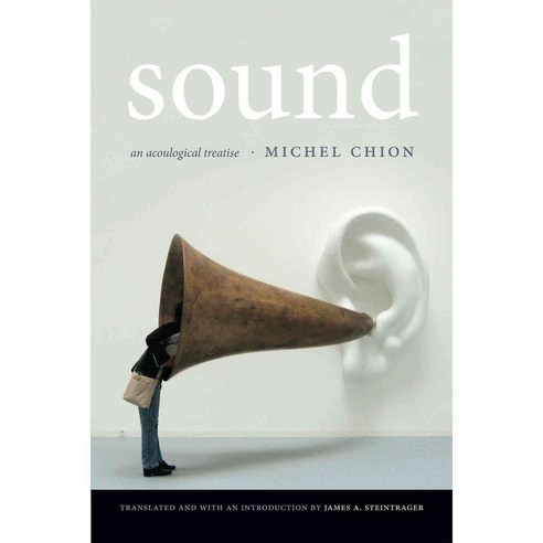Sound: An Acoulogical Treatise, Duke Univ Pr
