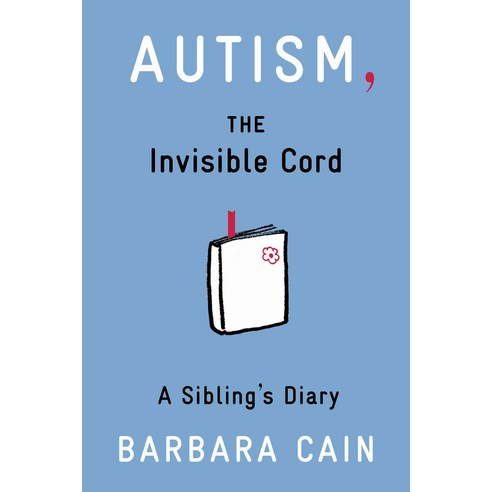 Autism The Invisible Cord: A Sibling''s Diary, Magination Pr