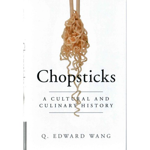 Chopsticks:A Cultural and Culinary History, Cambridge University Press
