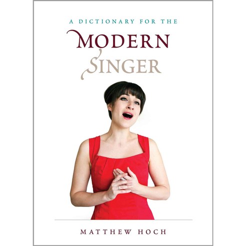 A Dictionary for the Modern Singer Hardcover, Rowman & Littlefield Publishers