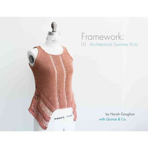 Framework: Ten Architectural Knits, Quince & Co