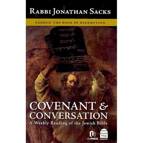 Covenant & Conversation: A Weekly Reading of the Jewish Bible Exodus: the Book of Redemption, Koren Pub