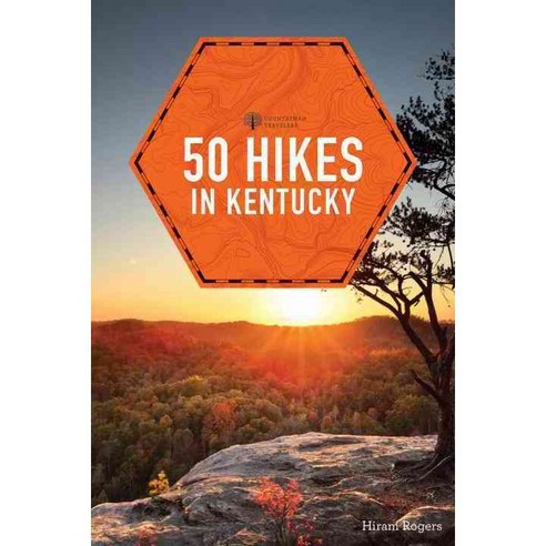 50 Hikes in Kentucky: From the Appalachian Mountains to the Land Between the Lakes, Countryman Pr