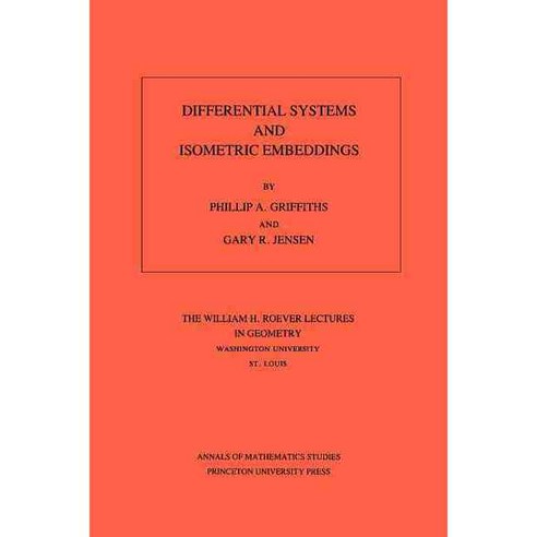 Differential Systems and Isometric Embeddings.(Am-114) Volume 114 Paperback, Princeton University Press