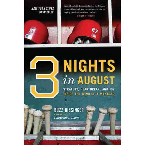 Three Nights in August: Strategy Heartbreak And Joy Inside the Mind of a Manager, Mariner Books