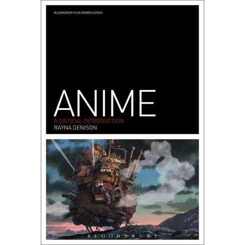 Anime: A Critical Introduction, Bloomsbury USA Academic