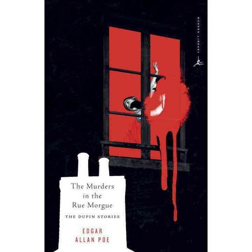 The Murders in the Rue Morgue: The Dupin Tales, Modern Library