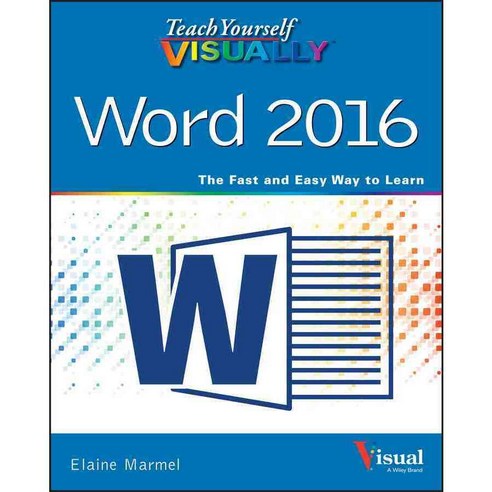 Teach Yourself Visually Word 2016, Visual