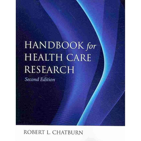 Handbook for Health Care Research, Jones & Bartlett Learning