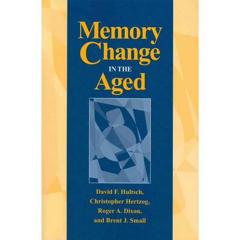 Memory Change in the Aged, Cambridge University Press