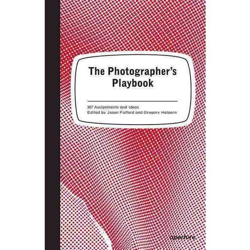 [해외도서] The Photographer''s Playbook, Aperture
