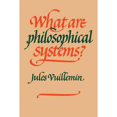 What Are Philosophical Systems?, Cambridge Univ Pr