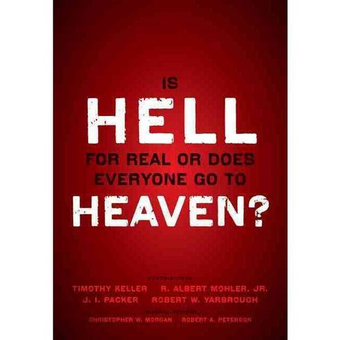 Is Hell for Real or Does Everyone Go to Heaven?, Zondervan