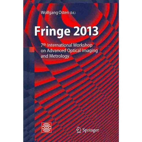 Frings 2013: 7th International Workshop on Advanced Optical Imaging and Metrology, Springer Verlag