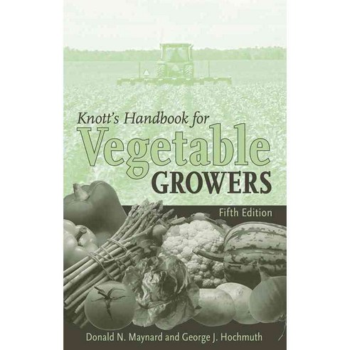 Knott''s Handbook for Vegetable Growers, John Wiley & Sons Inc