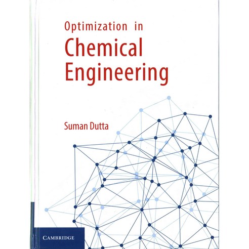 Optimization in Chemical Engineering, Cambridge Univ Pr