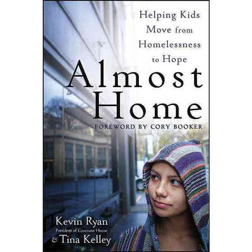 Almost Home: Helping Kids Move from Homelessness to Hope, Turner Pub Co