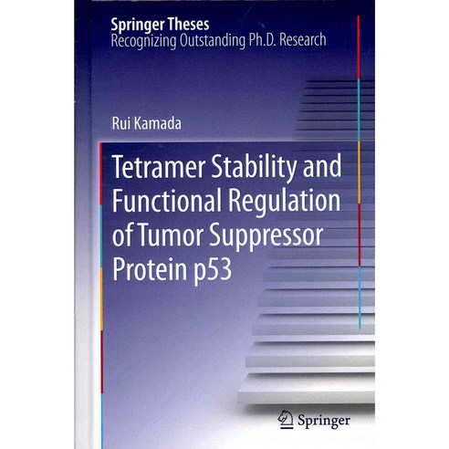 Tetramer Stability and Functional Regulation of Tumor Suppressor Protein P53, Springer Verlag